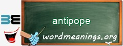 WordMeaning blackboard for antipope